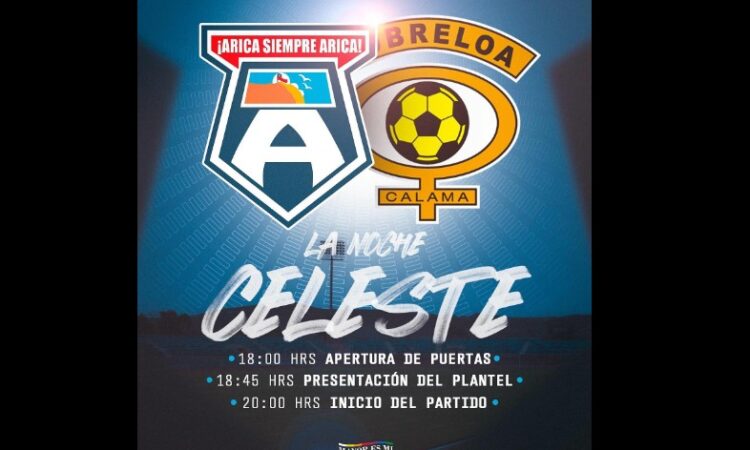 La Noche Celeste a las 18.45 y el partido con Cobreloa a las 20.00 y no olvidar el punto de ayuda a Valpo 
